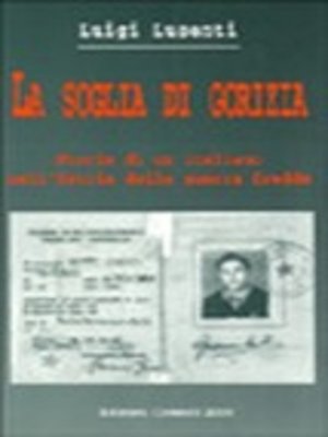 cover image of La soglia di gorizia--storia di un italiano nell'istria della guerra fredda